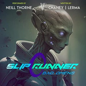 Bad Omens: Slip Runner, Book 4Audiobook