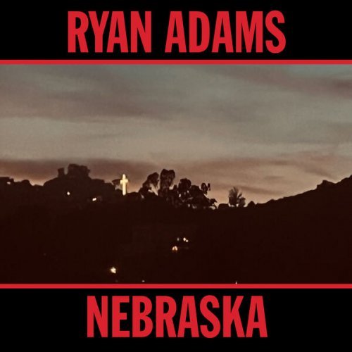 Ryan Adams - Nebraska (2023)Hi-Res