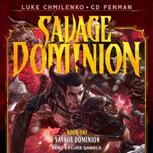Savage Dominion: Savage Dominion Series, Book 1Audiobook
