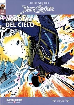 Il grande fumetto d’aviazione 57 - Dan Cooper 10, Acrobati Nel Cielo (RCS 2022-03-11)