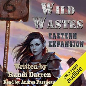 Wild Wastes: Eastern Expansion, Book 2Audiobook