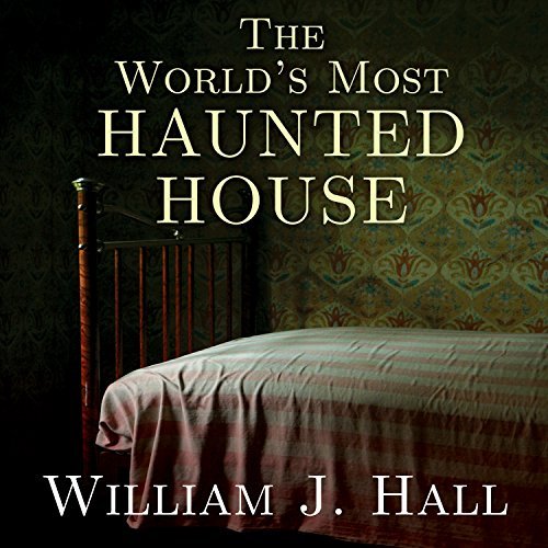The World’s Most Haunted House: The True Story of the Bridgeport Poltergeist on Lindley StreetAudiobook