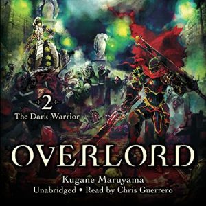 The Dark Warrior: Overlord Light Novels Series, Book 2Audiobook
