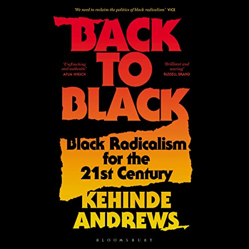 Back to Black: Black Radicalism for the 21st CenturyAudiobook
