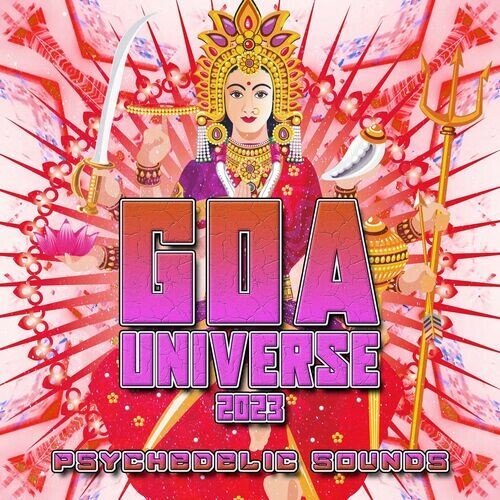 Various Artists - Goa Universe 2023 - Psychedelic Sounds (2023)