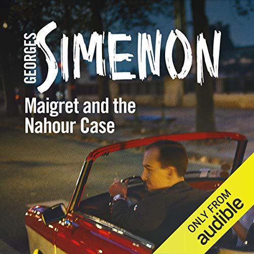 Maigret and the Nahour Case: Inspector Maigret, Book 65Audiobook
