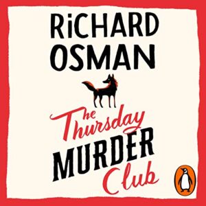 The Thursday Murder Club: Thursday Murder Club, Book 1Audiobook