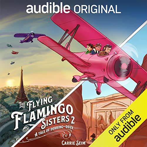 The Flying Flamingo Sisters 2: A Tale of Derring-DeuxAudiobook