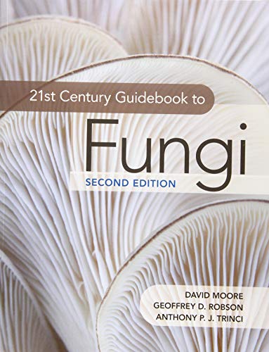 21st Century Guidebook to Fungi, 2nd Edition