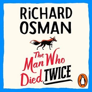 The Man Who Died Twice: Thursday Murder Club, Book 2Audiobook