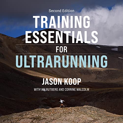 Training Essentials for Ultrarunning: Second EditionAudiobook