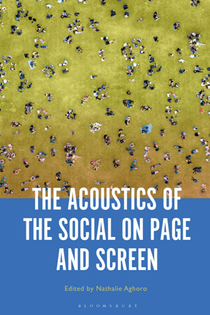 The Acoustics of the Social on Page and Screen (True PDF)