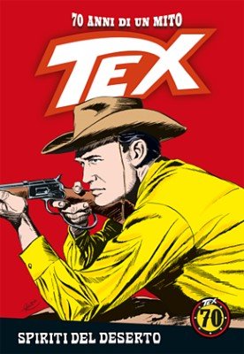 Tex 70 anni di un mito 74 – Spiriti del deserto (RCS 2019-05-23)
