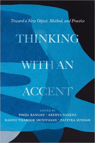 Thinking with an Accent: Toward a New Object, Method, and Practice (Volume 3) (California Studies in Music, Sound, and Media)