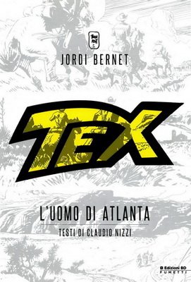 Tex Cartonato - L'uomo di Atlanta (Edizioni BD 2013-10)
