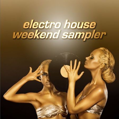 Various Artists - Electro House Weekend Sampler (2023)
