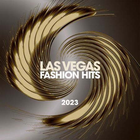 Various Artists - Las Vegas Fashion Hits 2023 (2023)