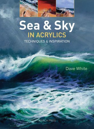 Sea &amp; Sky in Acrylics: Techniques &amp; Inspiration (EPUB)