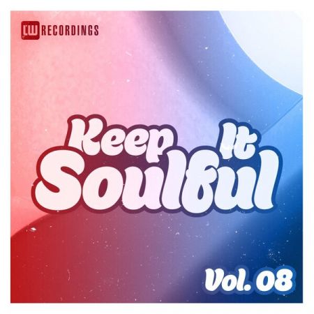 Various Artists - Keep It Soulful Vol 08 (2023)