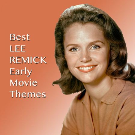 Various Artists - Best LEE REMICK Early Movie Themes (2023)