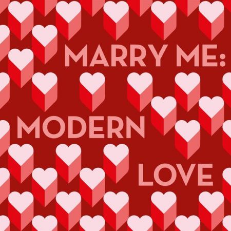 Various Artists - Marry Me: Modern Love (2023)
