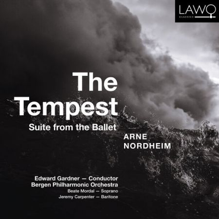Beate Mordal &amp; Jeremy Carpenter - Arne Nordheim The Tempest (2023)