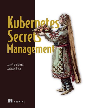 Kubernetes Secrets Management (True EPUB/Retail Copy)