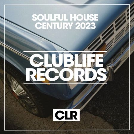 Various Artists - Soulful House Century 2023 (2023)