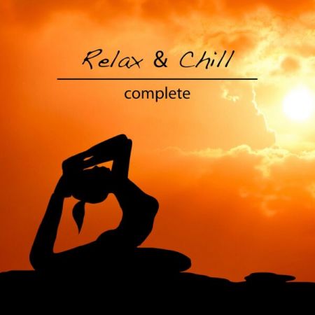 Various Artists - Complete Relax &amp; Chill (2023)