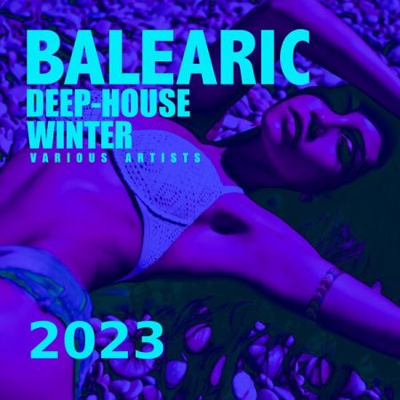 VA - Balearic Deep-House Winter 2023 (2023)
