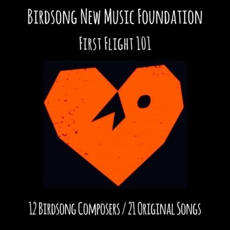 Various Artists - Birdsong New Music Foundation First Flight 101 (2023)