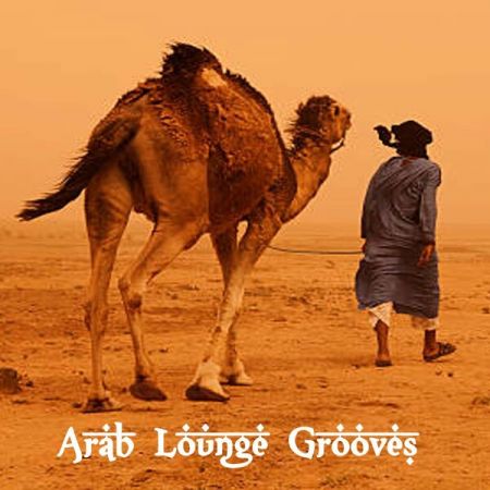 Various Artists - Arab Lounge Grooves (The Best Ethnic Mosaic Chillout Lounge Grooves) (2023)