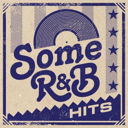 Various Artists - Some R&amp;B Hits (2023)