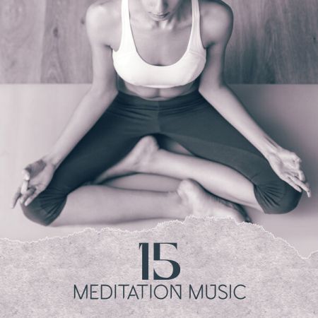Various Artists - 15 Meditation Music Yoga Relaxation Yin &amp; Yang Spiritual Healing (2023)