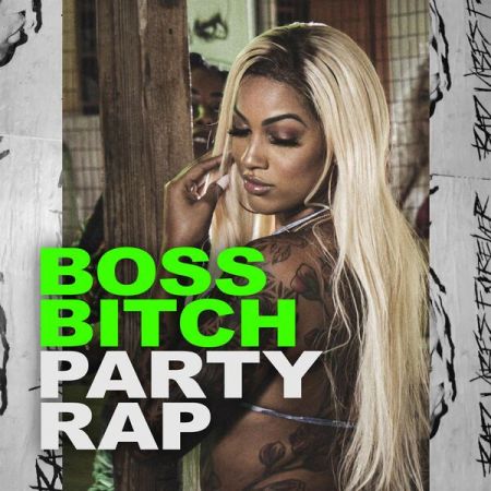 Various Artists - Boss Bitch Party Rap (2023)