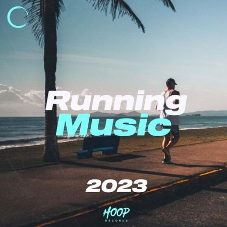 Various Artists - Running Music 2023 The Best Dance and Slap House Music to Run by Hoop Records (2023)