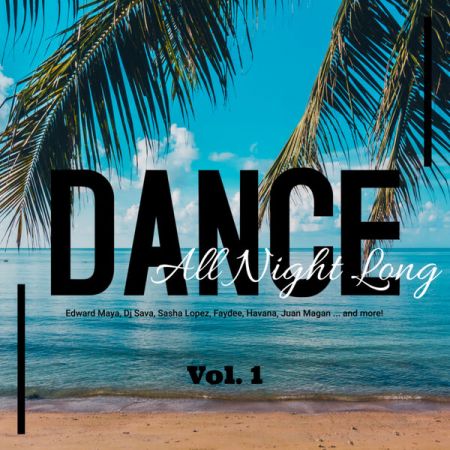 Various Artists - Dance All Night Long Vol 1 (2023)