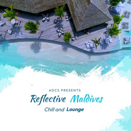 Various Artists - Reflective Maldives Chill and Lounge (2023)