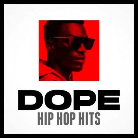 Various Artists - Dope Hip Hop Hits (2023)