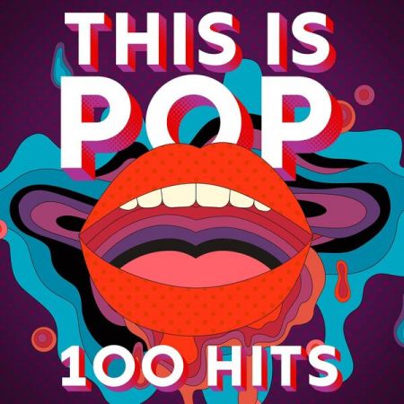Various Artists - This Is Pop - 100 Hits (2023)
