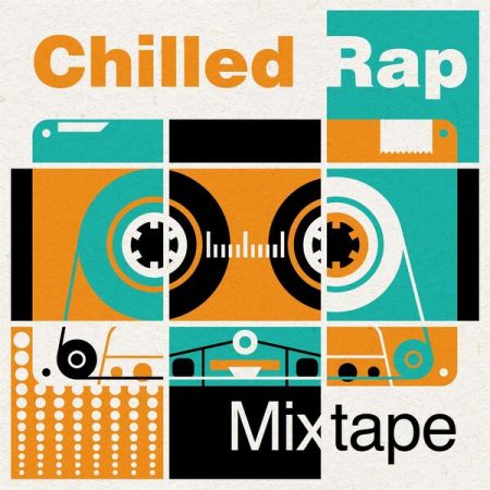 Various Artists - Chilled Rap Mixtape (2023)