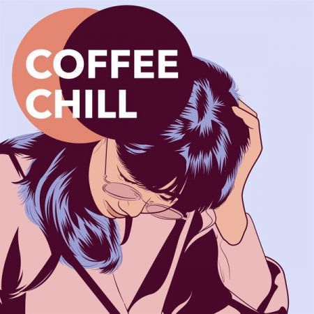 Various Artists - Coffee Chill (2023) mp3, flac
