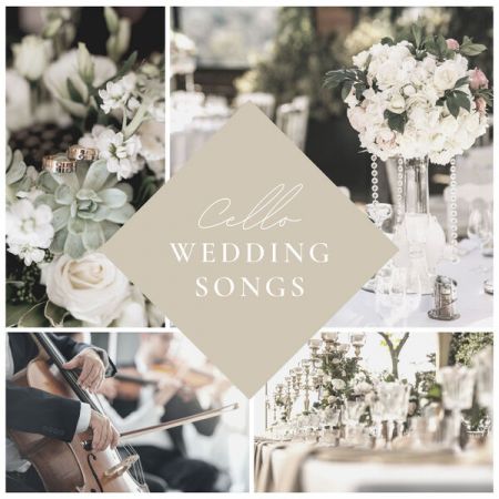 Wedding Songs - Cello Wedding Songs (2023)
