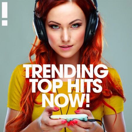 Various Artists - Trending Top Hits Now! (2023)