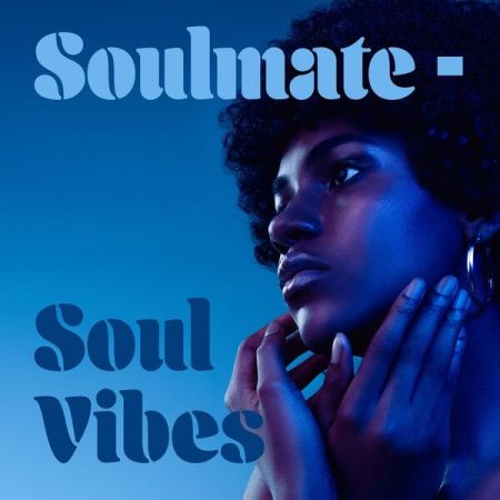 Various Artists - Soulmate - Soul Vibes (2023)