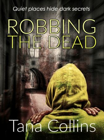 The Inspector Jim Carruthers Thrillers - Robbing the Dead