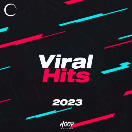 Various Artists - Viral Hits 2023 The Best Tiktok Viral Hits by Hoop Records (2023)