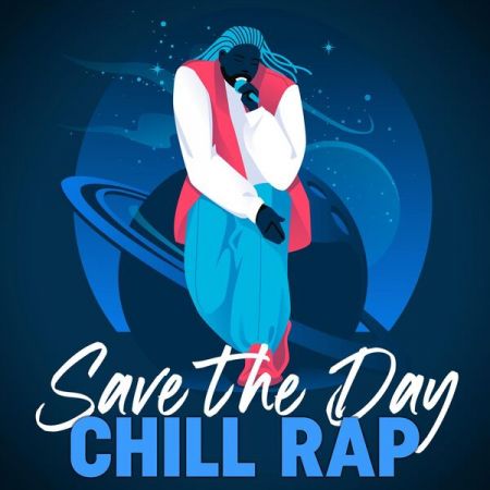 Various Artists - Save The Day Chill Rap (2023)