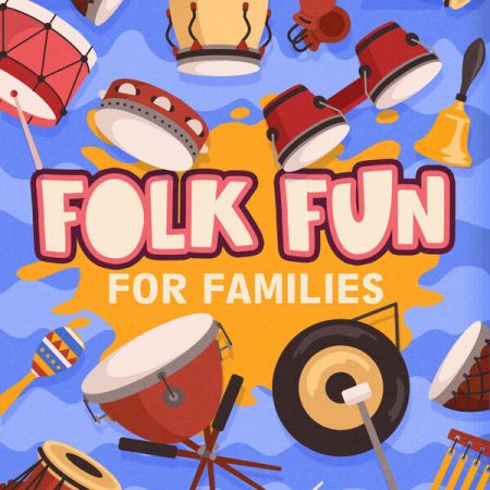 Various Artists - Folk Fun For Families (2023)
