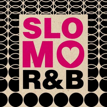 Various Artists - SloMo R&amp;B (2023)